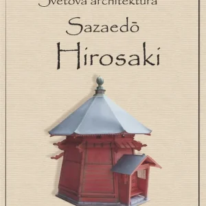 Originální Světová architektura - Sazaedo Hirosaki